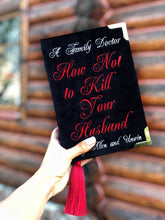 Load image into Gallery viewer, Book Clutch - How Now to Kill Your Husband - Gift for Wife
